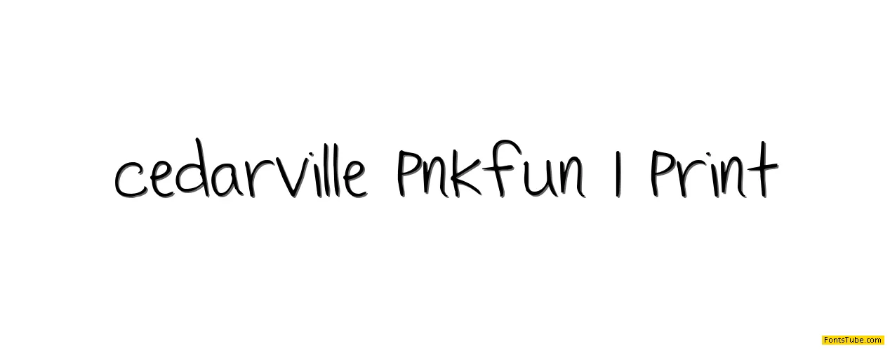 Cedarville Pnkfun 1 Print Font