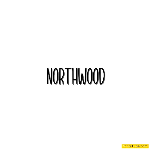 NORTHWOOD Font