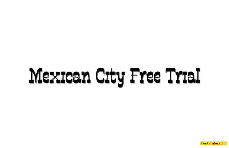 Mexican City Free Trial Font