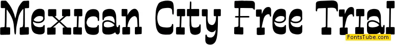Mexican City Free Trial Font