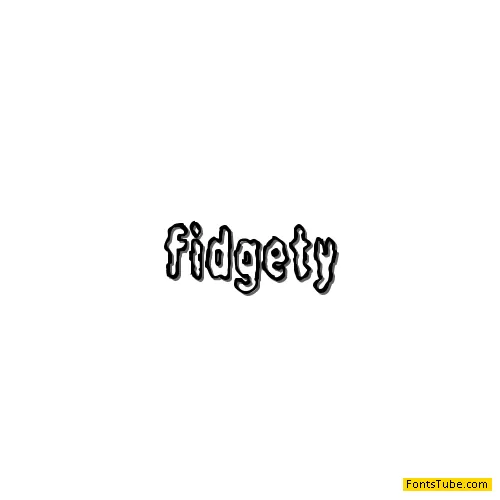 Fidgety BRK Font