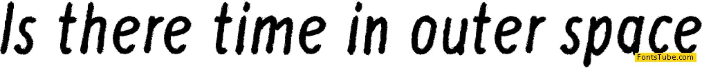 Is there time in outer space? Font