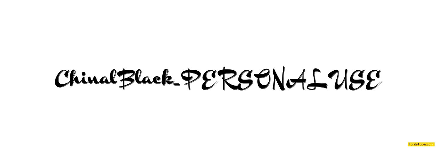 Chinal PERSONAL USE ONLY Font Family