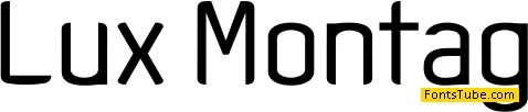 Lux-Montag Font