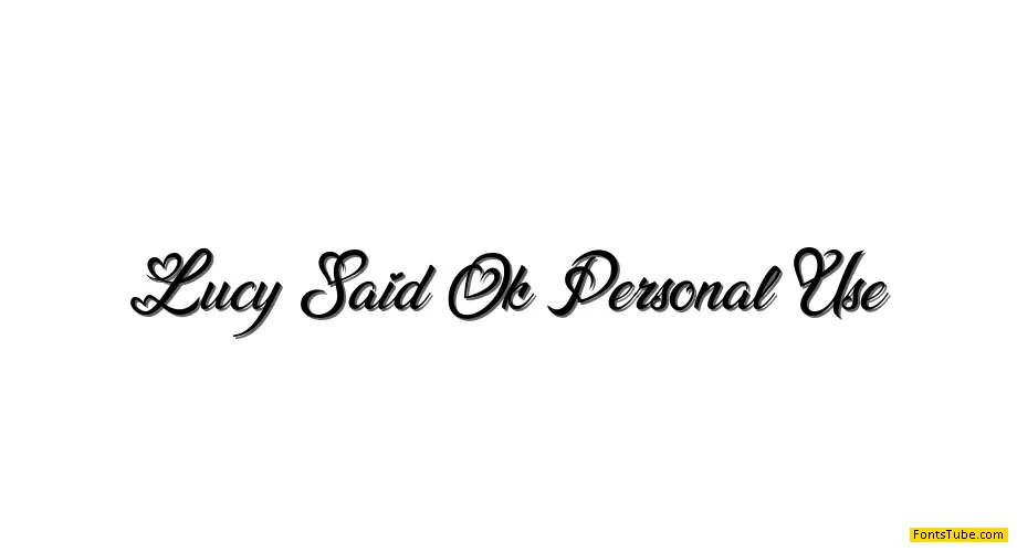 Lucy Said Ok Personal Use Font