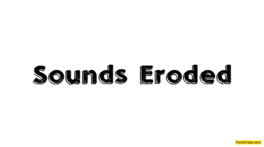 Sounds Eroded Font