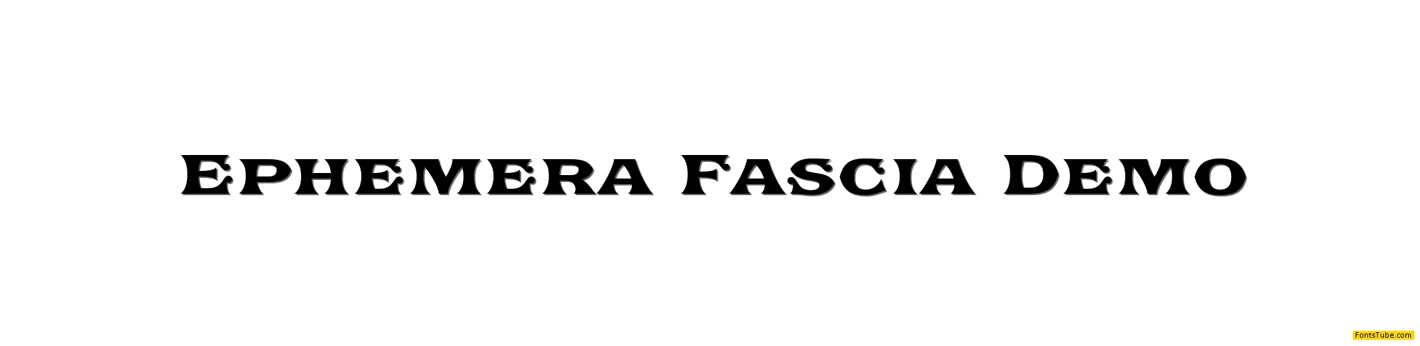 Ephemera Fascia