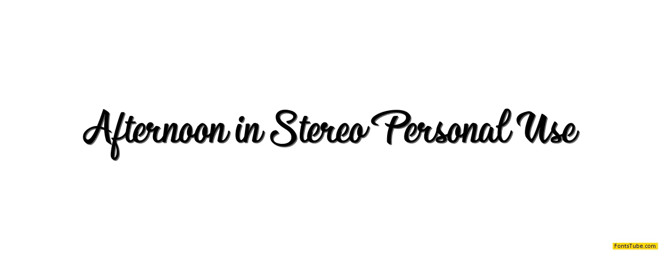 Afternoon in Stereo Personal Us Font