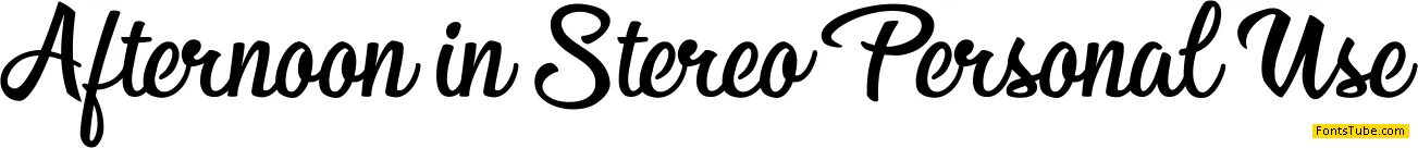 Afternoon in Stereo Personal Us Font