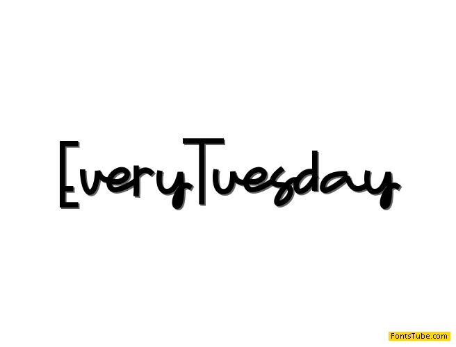 Every Tuesday