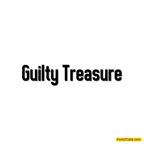 Guilty Treasure Font