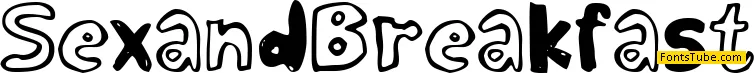 Sex and Breakfast Font