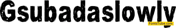 Gsubadaslowly Font