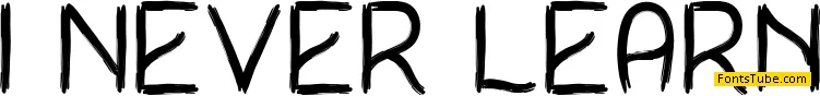 I Never Learn Font