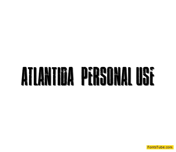 Atlantida PERSONAL USE Font